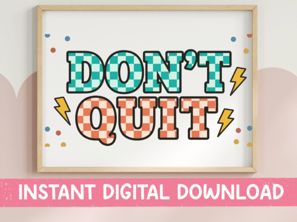 Don't Quit Retro Checkerboard Design